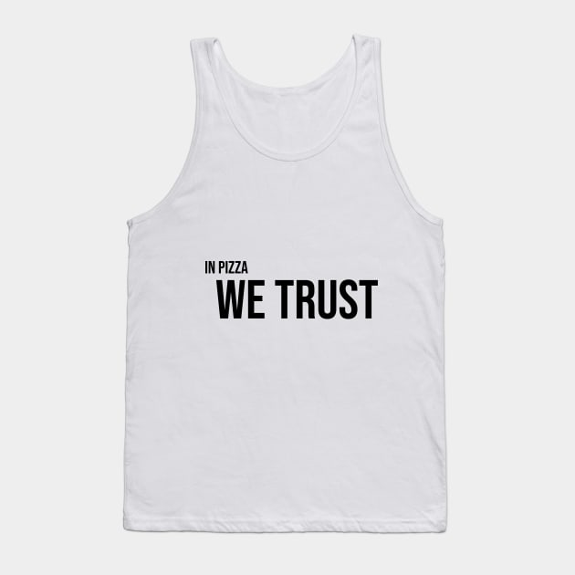 Pizza Devotee Tee - Trust the Slice Tank Top by zee